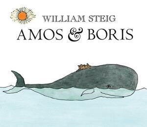 Amos & Boris by William Steig