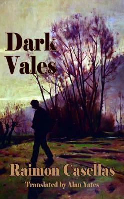 Dark Vales by Raimon Casellas