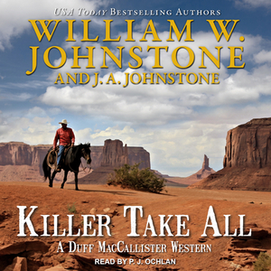 Killer Take All by J.A. Johnstone, William W. Johnstone