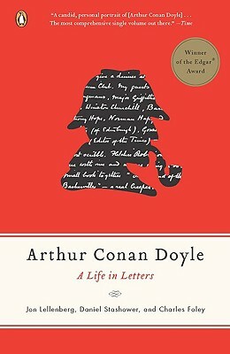 Arthur Conan Doyle: A Life in Letters by Jon Lellenberg, Daniel Stashower, Charles Foley