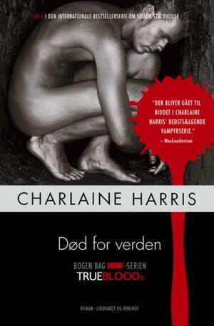Død for verden by Charlaine Harris