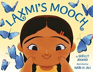 Laxmi's Mooch by Shelly Anand, Nabi H. Ali