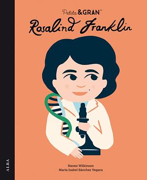 Rosalind Franklin by Maria Isabel Sánchez Vegara