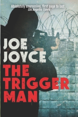 The Trigger Man by Joe Joyce