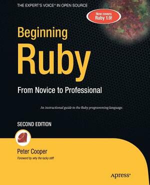 Beginning Ruby: From Novice to Professional by Peter Cooper
