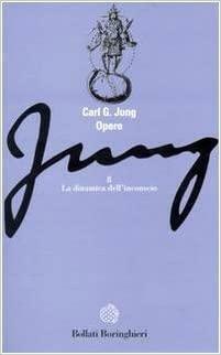 Opere. Vol. 8: La dinamica dell'Inconscio by C.G. Jung