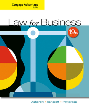 Cengage Advantage Books: Law for Business by John D. Ashcroft, Martha Patterson, Katherine Ashcroft