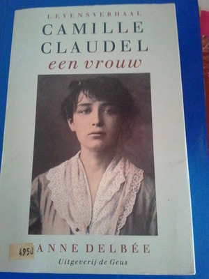 Camille Claudel een vrouw by Anne Delbée