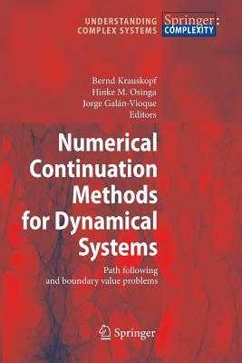 Numerical Continuation Methods for Dynamical Systems: Path Following and Boundary Value Problems by 