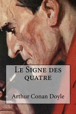 Le Signe des quatre by Arthur Conan Doyle