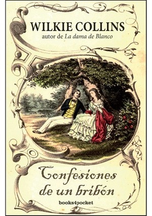 Confesiones de un bribón by Wilkie Collins