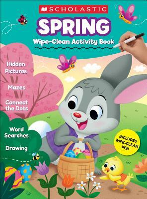 Spring Wipe-Clean Activity Book by Scholastic Teacher Resources