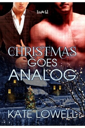 Christmas Goes Analog by Kate Lowell