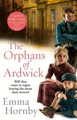 The Orphans of Ardwick by Emma Hornby