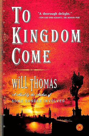 To Kingdom Come by Will Thomas