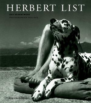 The Essential Herbert List: Photographs 1930-1972 by Max Scheler, Matthias Harder