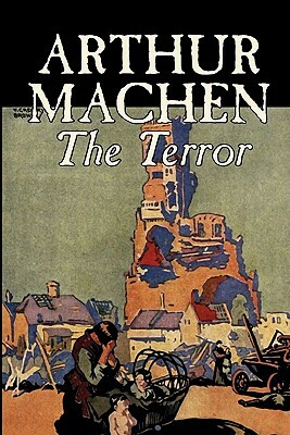 The Terror by Arthur Machen, Fiction, Fantasy, Classics, Mystery & Detective by Arthur Machen