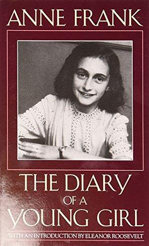 The Diary of a Young Girl by Anne Frank