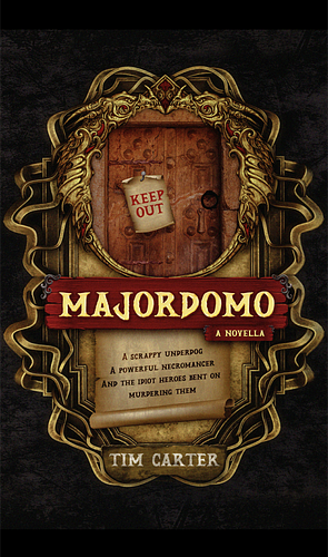 Majordomo: A Novella by Tim Carter