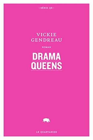 Drama Queens by Vickie Gendreau