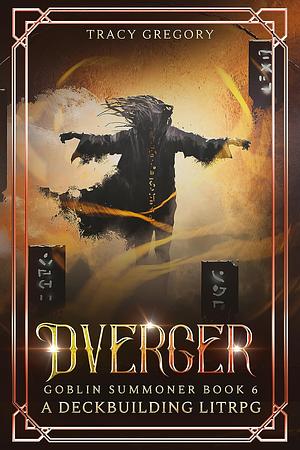 Dverger by Tracy Gregory