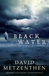 Black Water by David Metzenthen