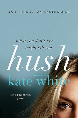 Hush by Kate White