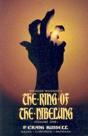 The Ring of the Nibelung, Vol. 1 by P. Craig Russell