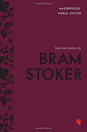 Selected Stories by Bram Stoker, Terry O'Brien