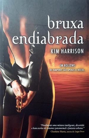 Bruxa Endiabrada by Kim Harrison
