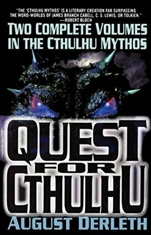 The Quest for Cthulhu by August Derleth