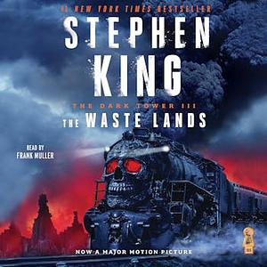 Dark Tower III : The Waste Lands by Stephen King