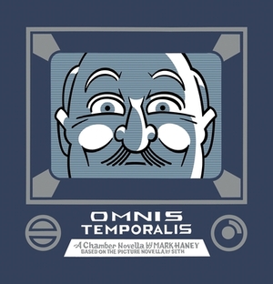 Omnis Temporalis: A Visual Long-Playing Record by Mark Haney, Seth