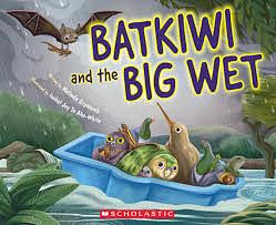 Batkiwi and the Big Wet  by Melinda Szymanik