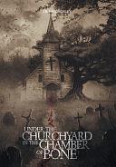 Under the Churchyard in the Chamber of Bone by Jeremy Billingsley