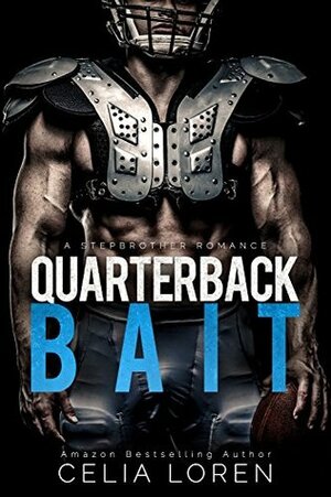 Quarterback Bait by Celia Loren