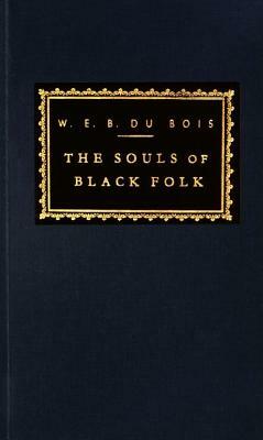 The Souls of Black Folk by W.E.B. Du Bois