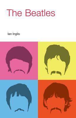 The Beatles by Ian Inglis