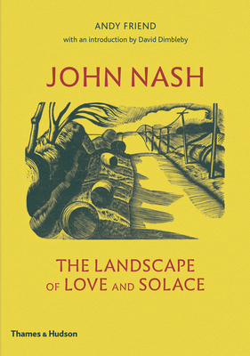 John Nash: The Landscape of Love and Solace by Andy Friend