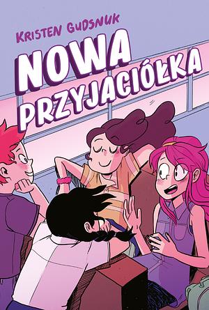 Nowa przyjaciółka by Kristen Gudsnuk