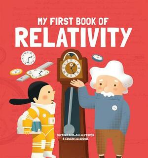 My First Book of Relativity by Kaid-Salah Ferrón Sheddad