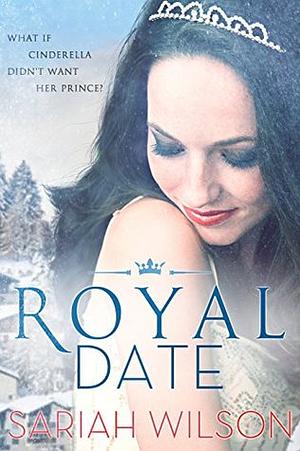 Royal Date by Sariah Wilson