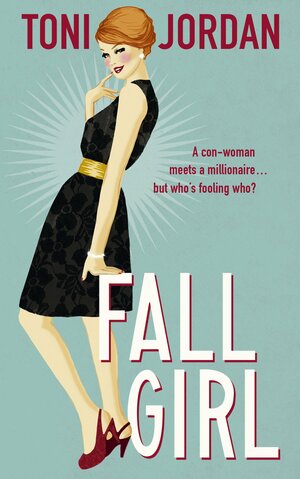 Fall Girl by Toni Jordan