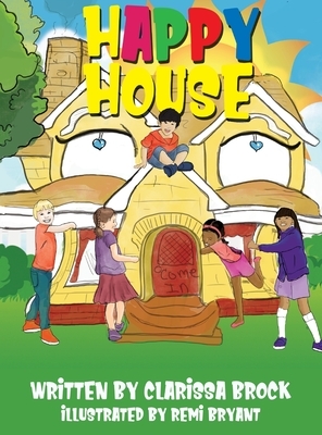 Happy House by Clarissa Brock