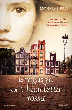 La ragazza con la bicicletta rossa by Claudia Manzolelli, Monica Hesse