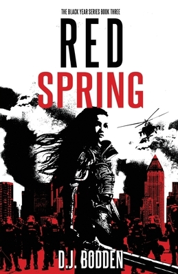 Red Spring by D. J. Bodden