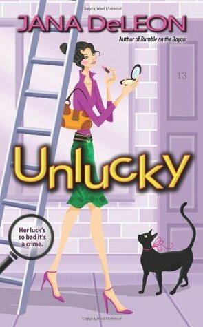 Unlucky by Jana DeLeon