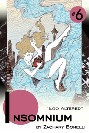 Insomnium #6 Ego Altered by Zachary Bonelli