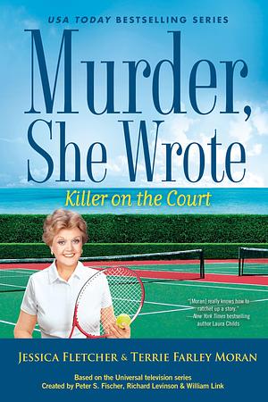 Murder, She Wrote: Killer on the Court by Jessica Fletcher, Donald Bain