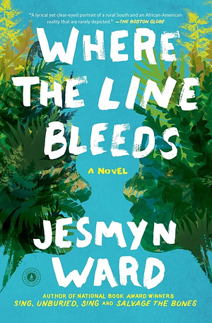 Where the Line Bleeds by Jesmyn Ward